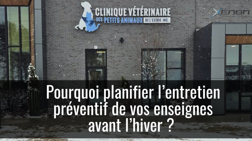 Enseigne extérieure exposée aux conditions hivernales nécessitant un entretien préventif