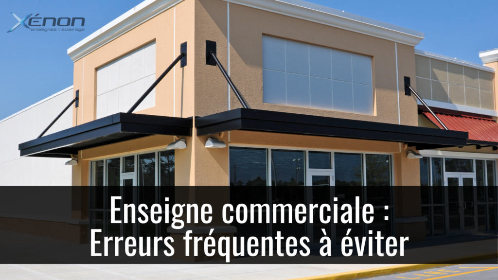 Enseigne commerciale difficile à lire en raison d’un mauvais contraste et d’un éclairage inadéquat