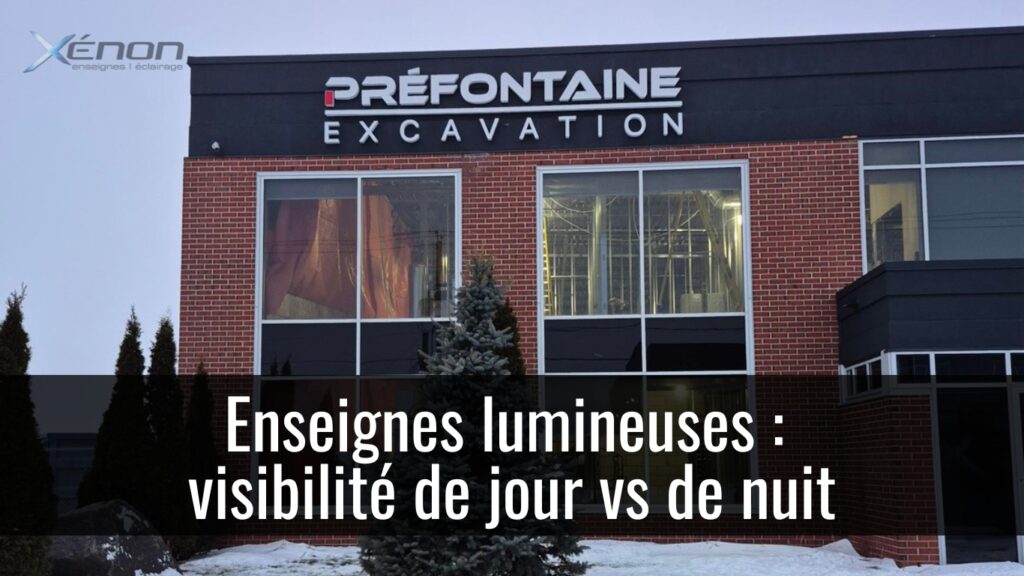 Blogue pour Enseignes lumineuses visibilité jour vs nuit